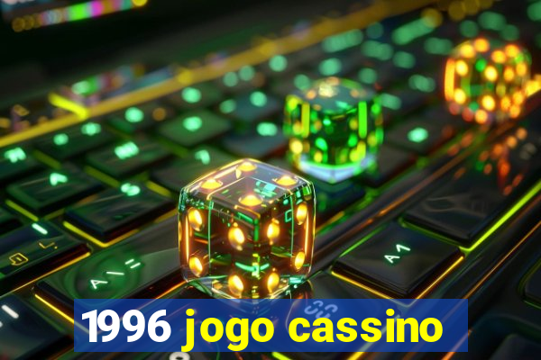 1996 jogo cassino